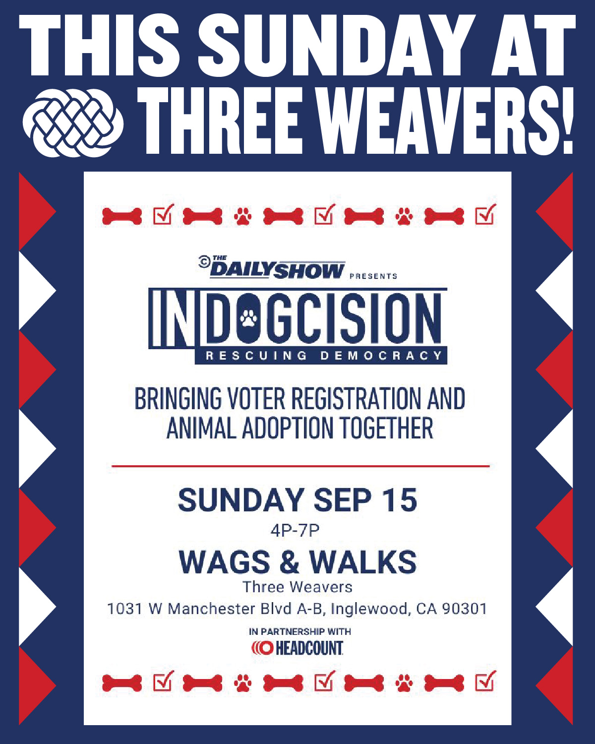 InDOGcision at Three Weavers!